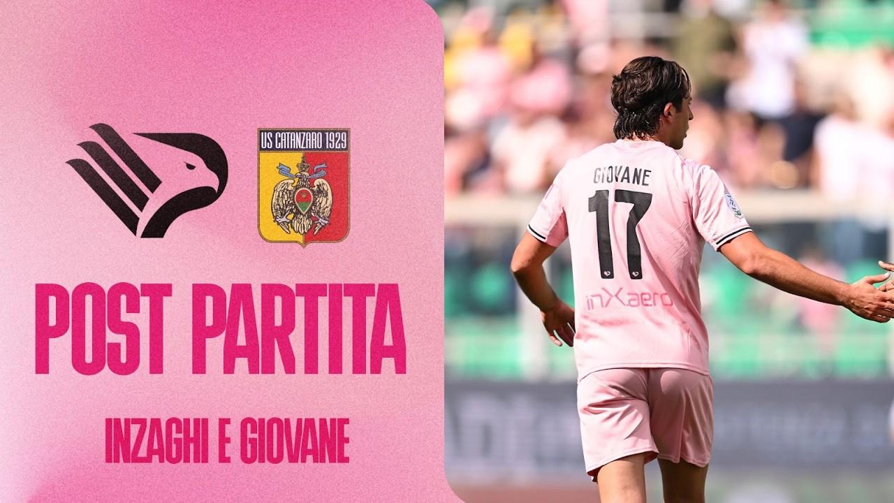 Palermo-Catanzaro: Inzaghi and Giovane in the post match